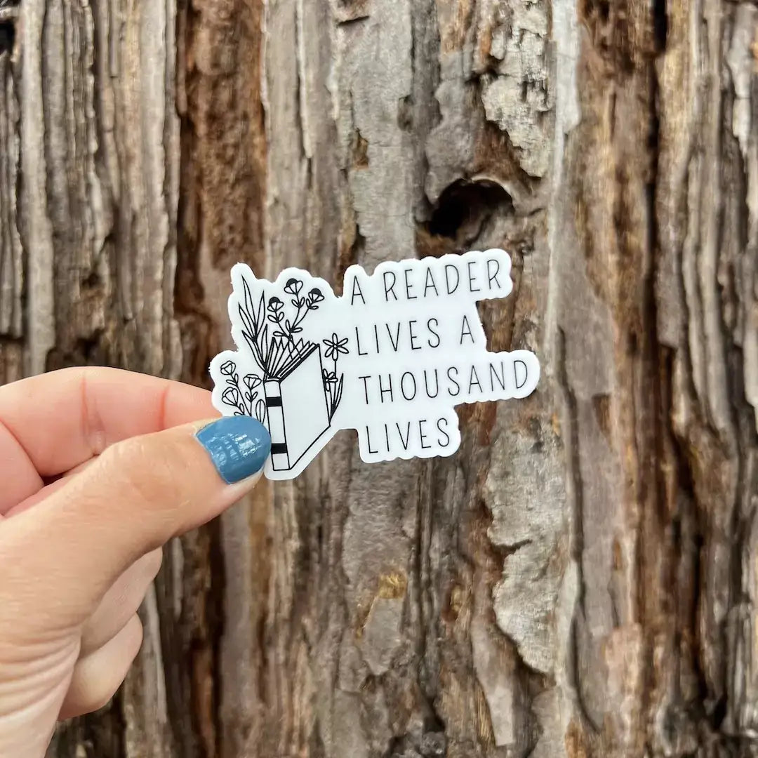 A Reader Lives A Thousand Lives Sticker Hand Photo