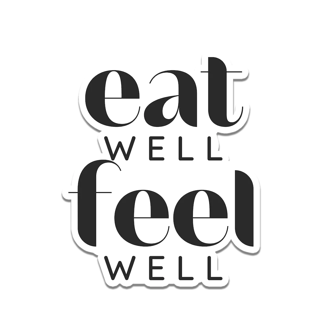 Eat Well Feel Well Sticker