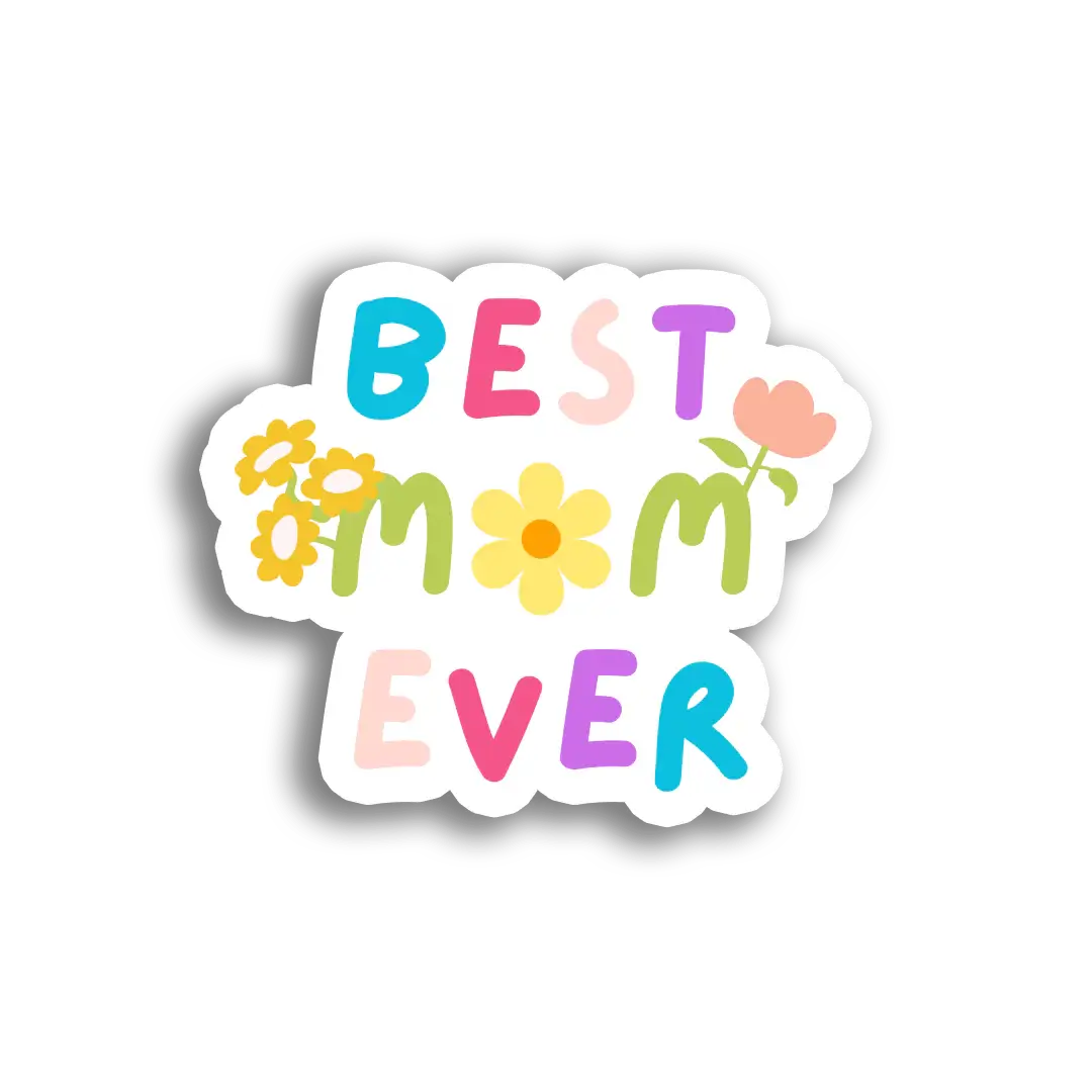 Best Mom Ever Sticker