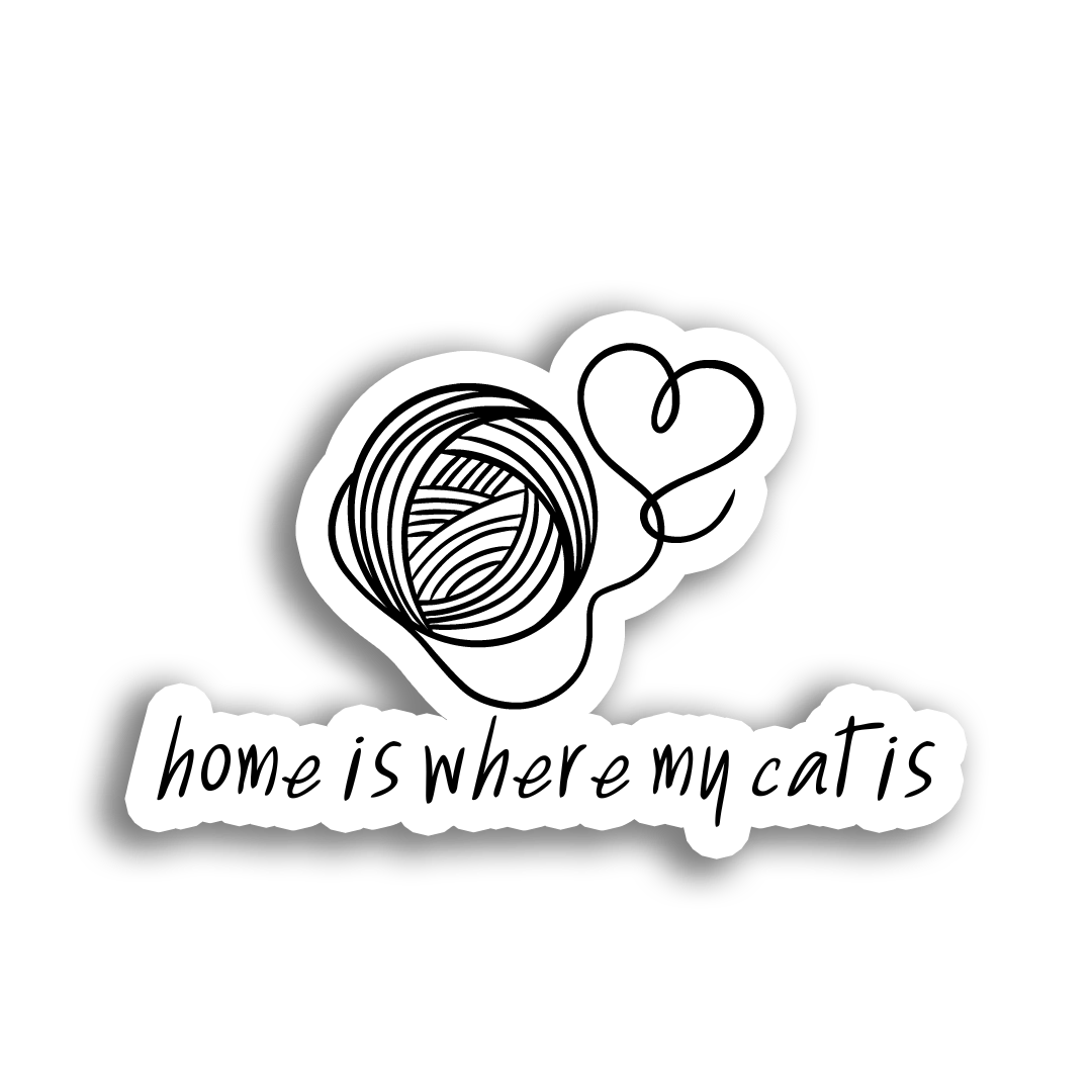 Home is Where my Cat is Sticker