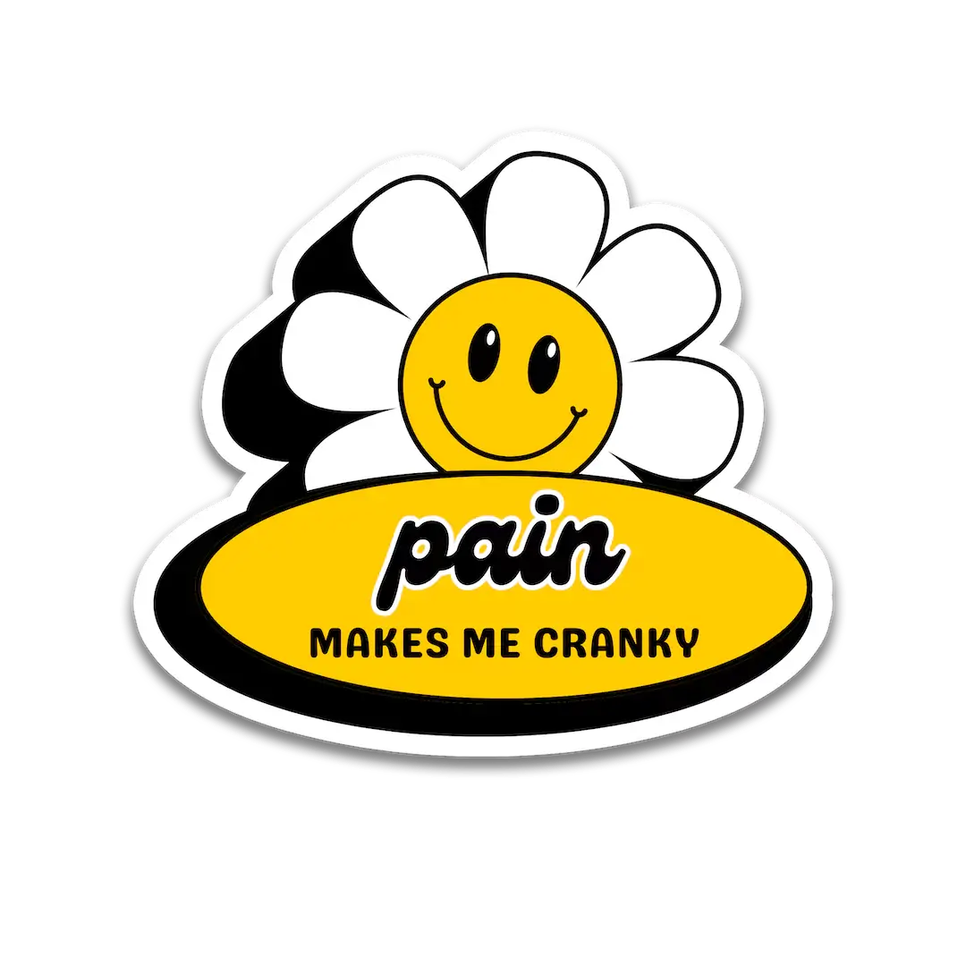 Pain Makes Me Cranky Sticker