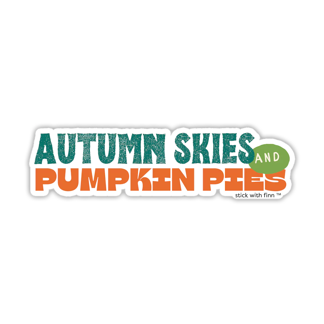 Autumn Skies and Pumpkin Pies Fall Season Sticker