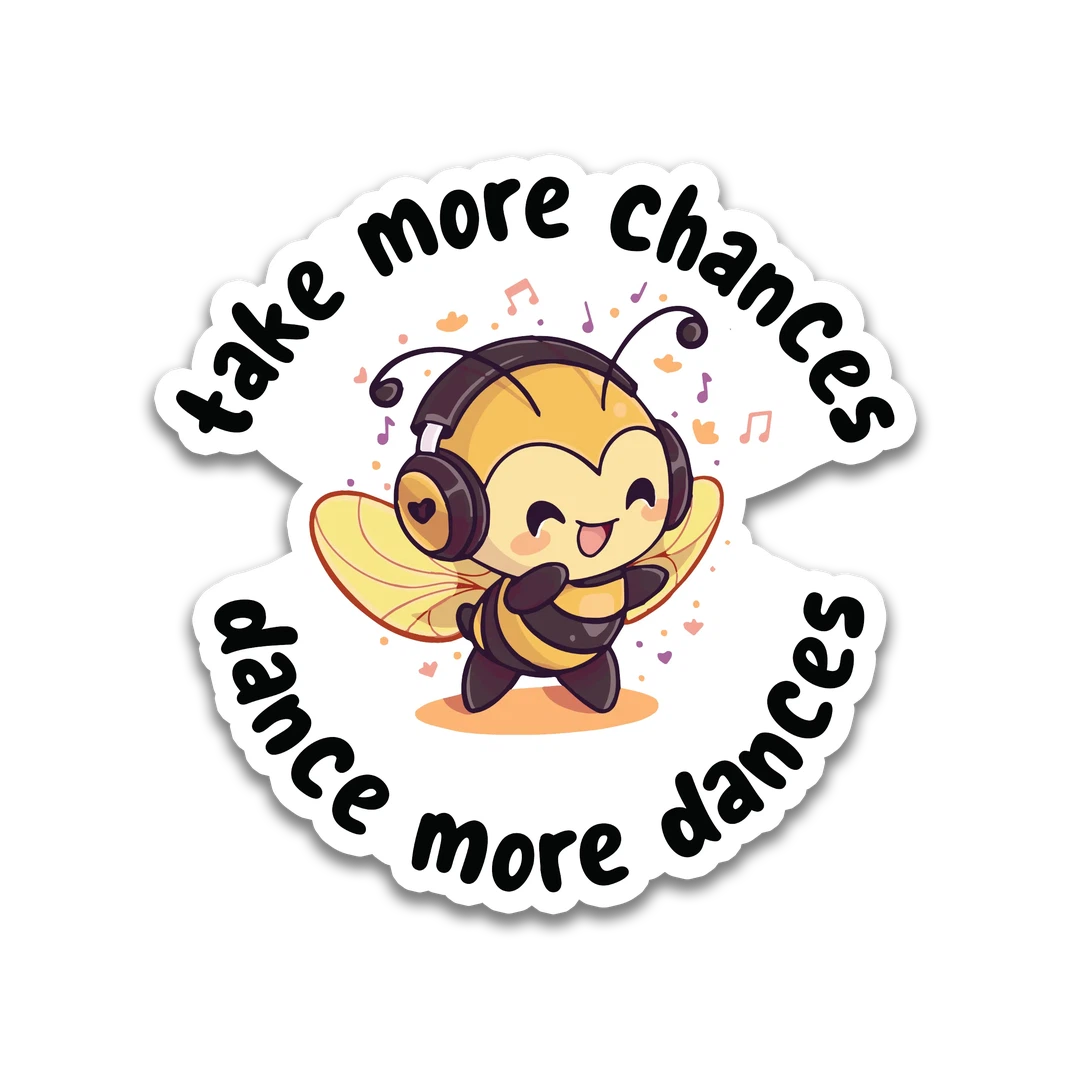 Yellow Bee "Dance More Dances" Sticker