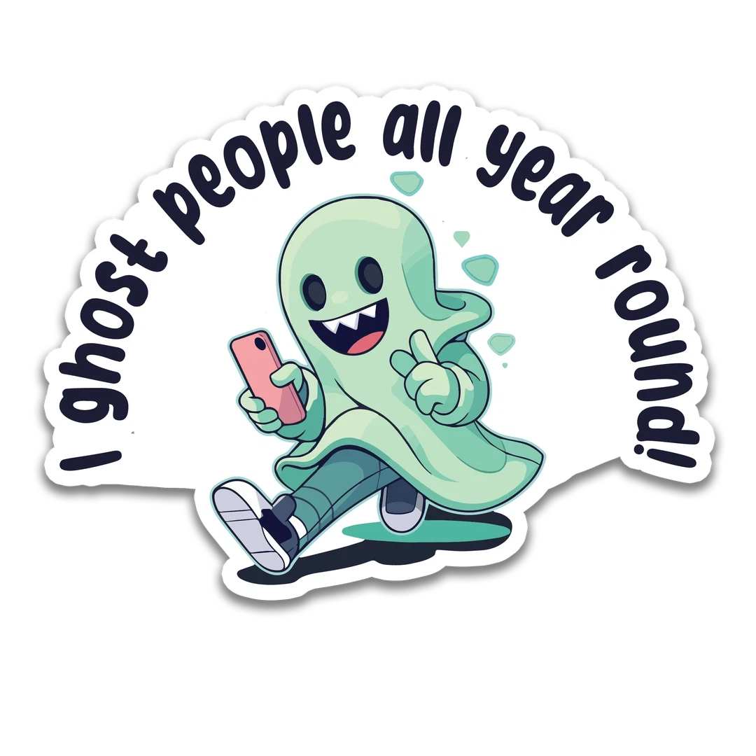 Green Cell Phone Ghost Boy "I Ghost People All Year Round!" Sticker